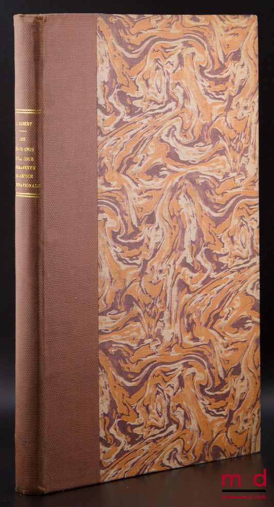 EGBERT (Lawrence) – THE UNITED STATES AND THE PERMANENT COURT OF INTERNATIONAL JUSTICE