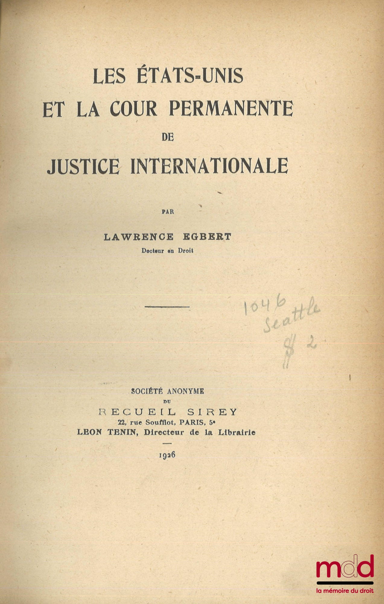 EGBERT (Lawrence) – THE UNITED STATES AND THE PERMANENT COURT OF INTERNATIONAL JUSTICE