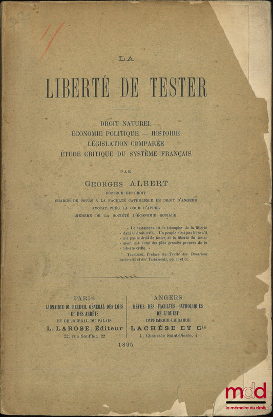 GEORGES (Albert) – THE FREEDOM TO TEST, Natural Law – Political Economy – History – Comparative Legislation – Critical Study of the French System