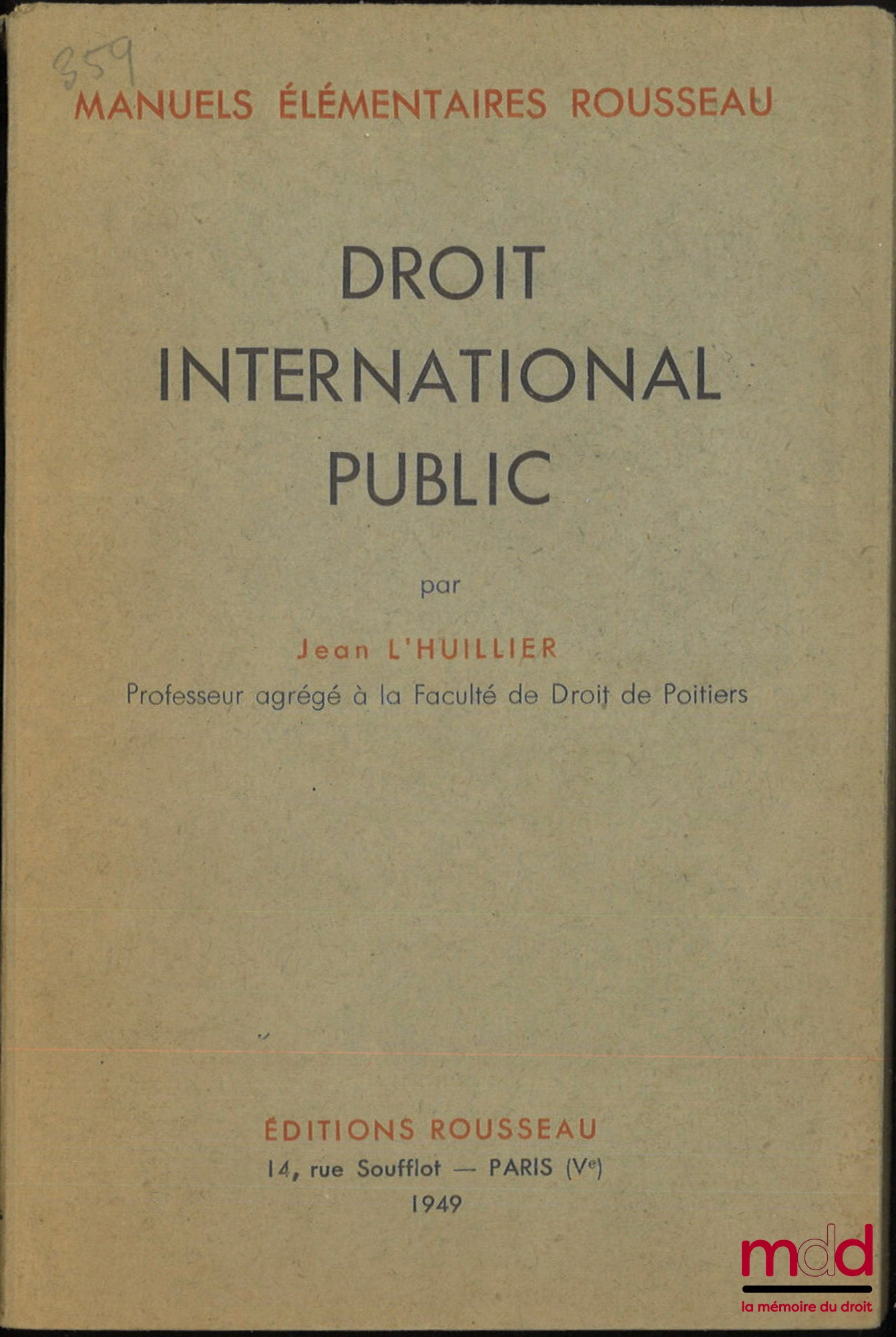L'HUILLIER (Jean) – PUBLIC INTERNATIONAL LAW, Rousseau Elementary Manuals