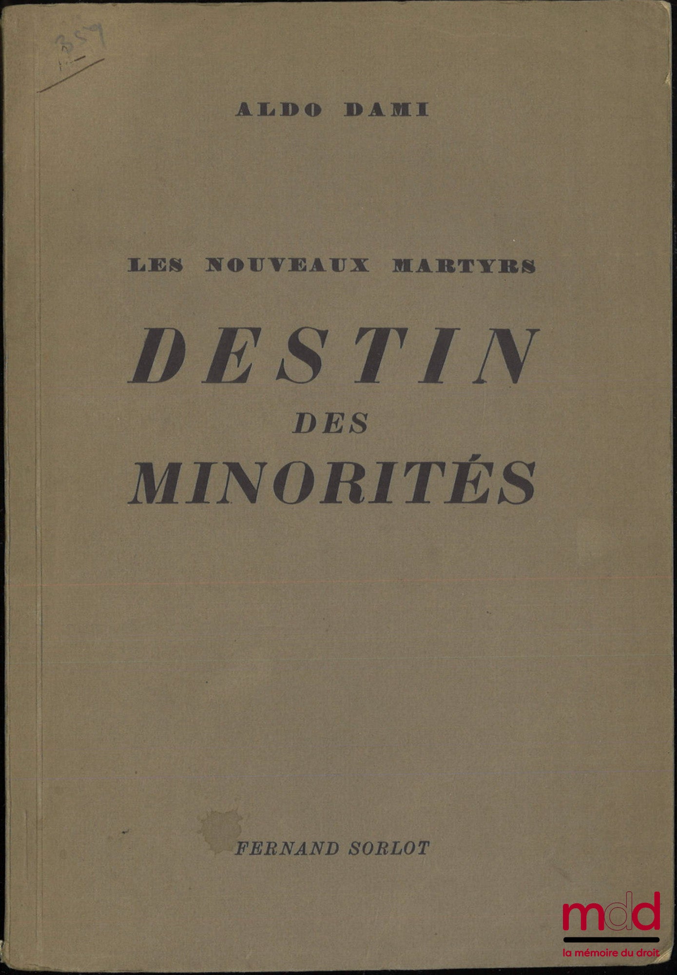 DAMI (Aldo) – THE FATE OF MINORITIES, The New Martyrs