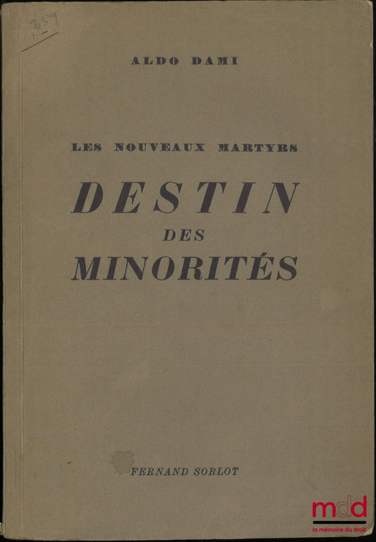 DAMI (Aldo) – THE FATE OF MINORITIES, The New Martyrs