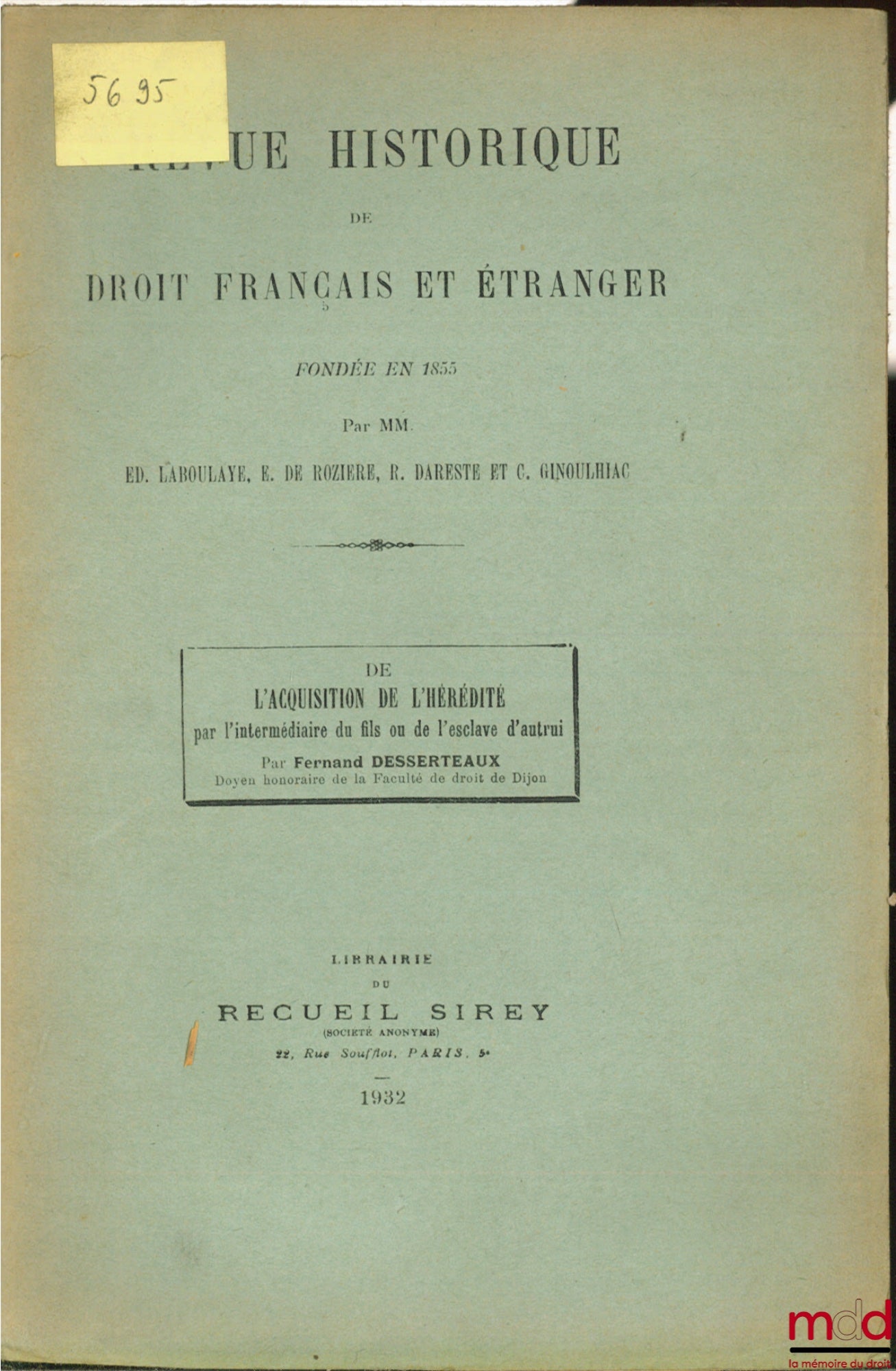 DESSERTEAUX (Fernand) – DE L’ACQUISITION DE L’HÉRÉDITÉ PAR L’INTERMÉDIAIRE DU FILS OU DE L’ESCLAVE D’AUTRUI (2 articles)