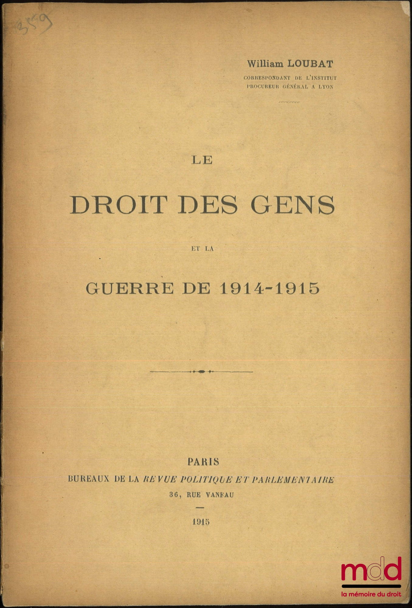 LOUBAT (William) – THE RIGHTS OF GENRES AND THE WAR OF 1914-1915