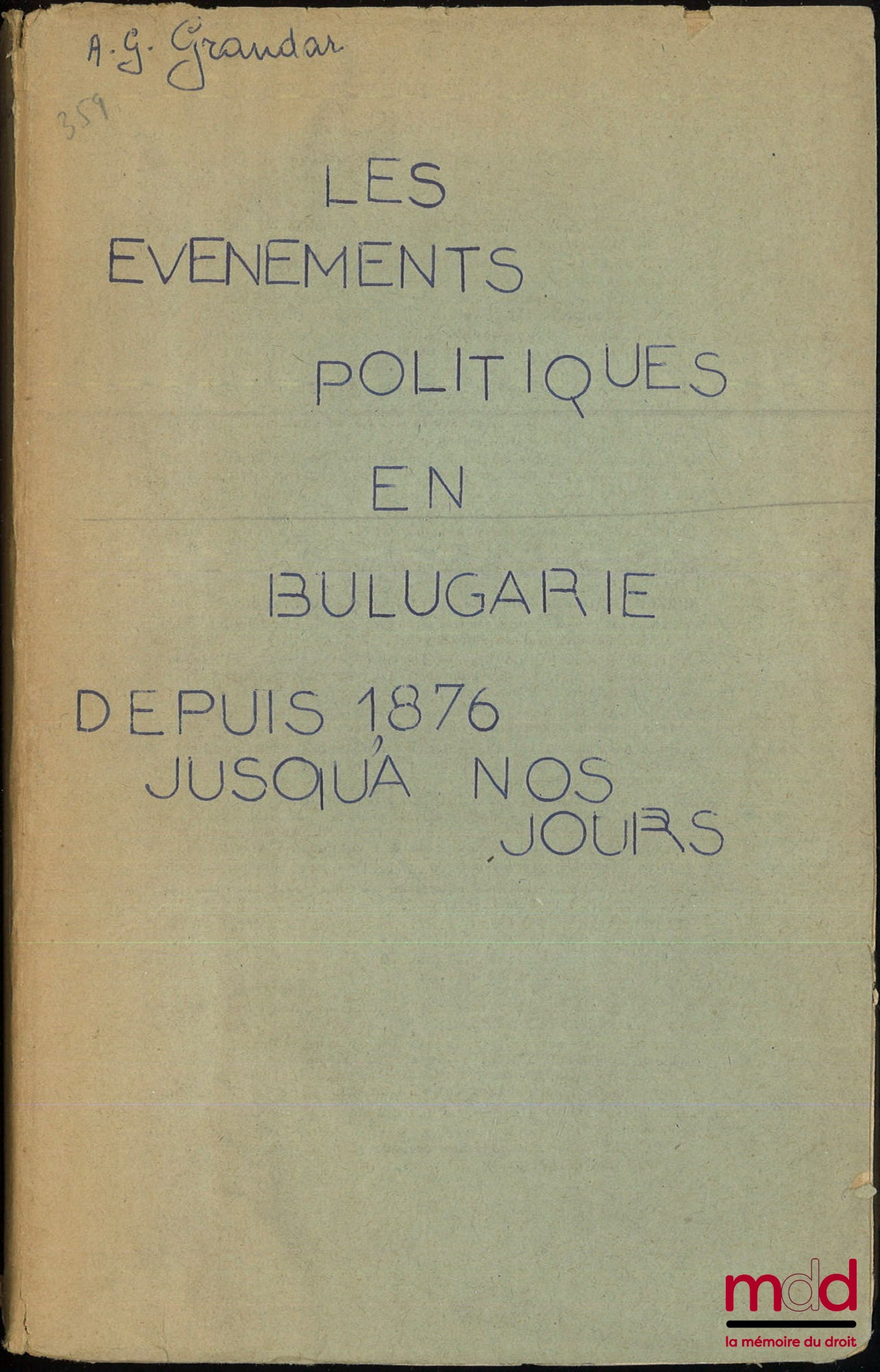 DRANDAR (A.-G.) – POLITICAL EVENTS IN BULGARIA, From 1876 to the present day