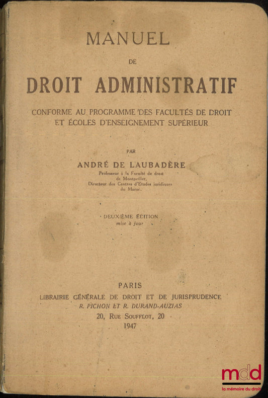 LAUBADÈRE (André de) – MANUAL OF ADMINISTRATIVE LAW, 2nd updated ed.