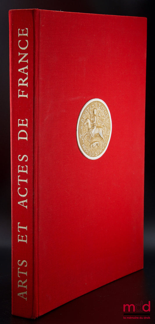 [Collective] – ARTS AND ACTS OF FRANCE, 15th Congress of the International Union of Latin Notaries