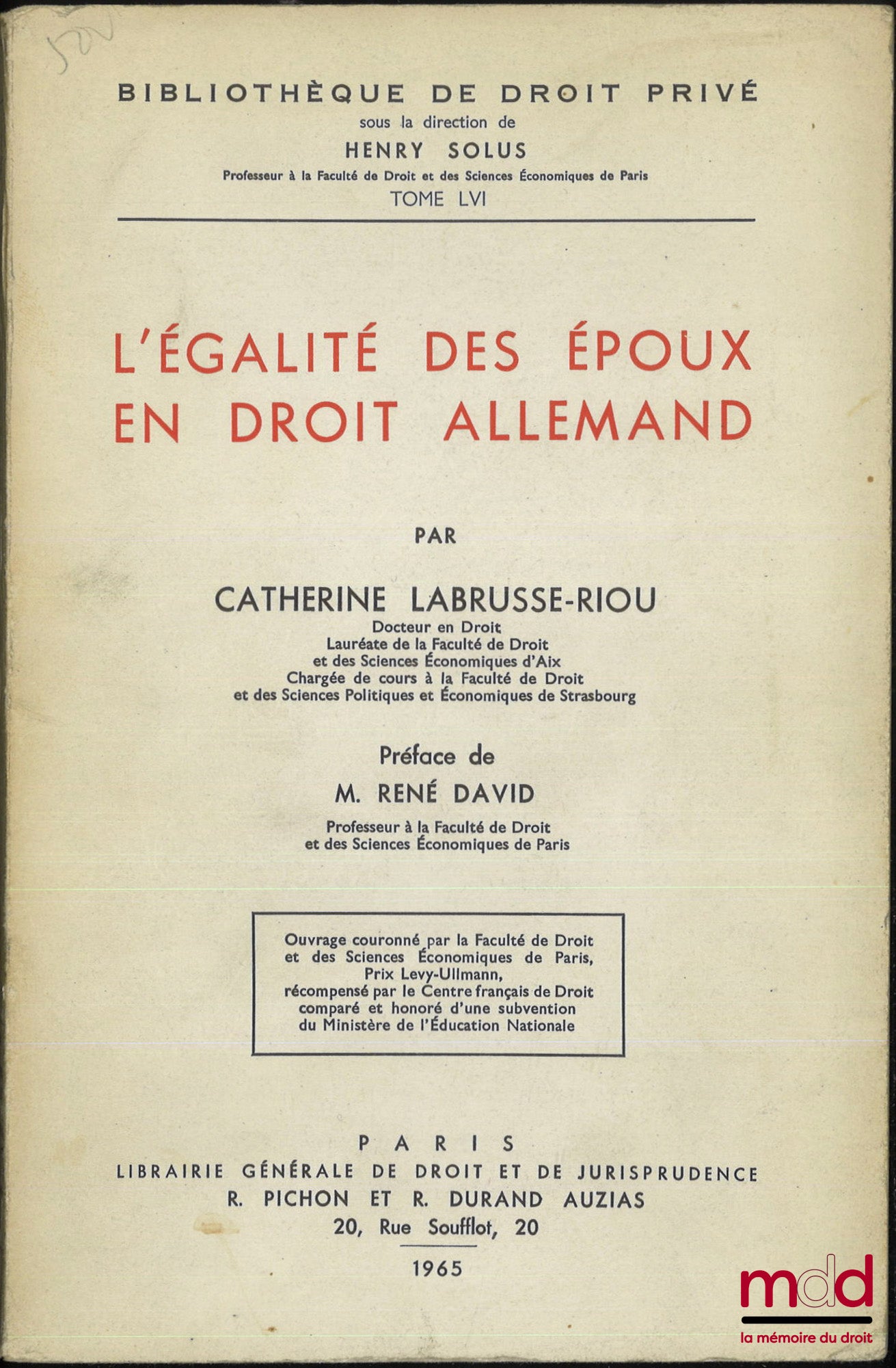 LABRUSSE-RIOU (Catherine) – EQUALITY OF SPOUSES IN GERMAN LAW, Preface by René David, Private Law Library, vol. LVI