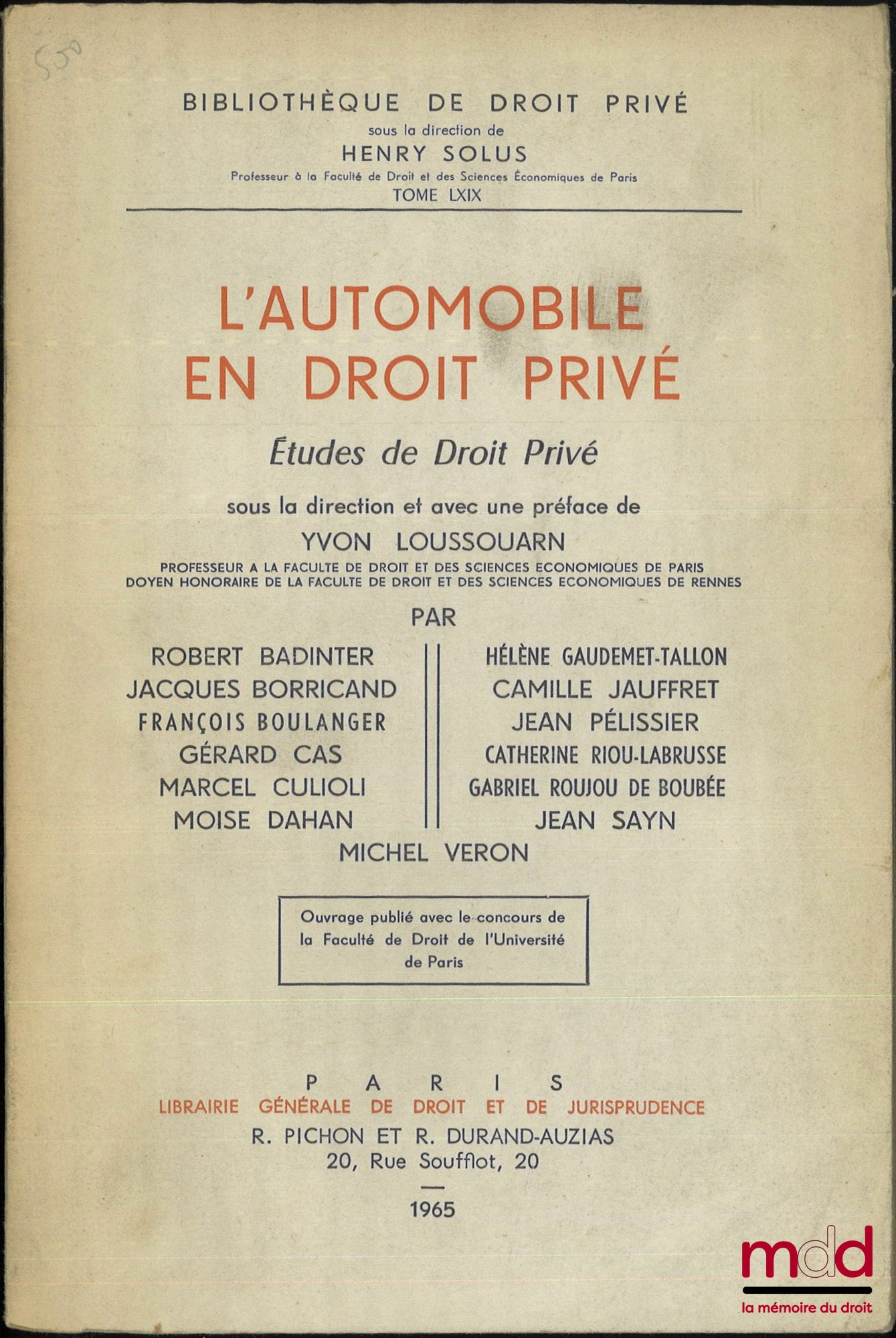 [Collective] – THE AUTOMOBILE IN PRIVATE LAW, Studies in private law under the direction and with a Preface by Yvon Loussouarn, Library of private law, vol. LXIX