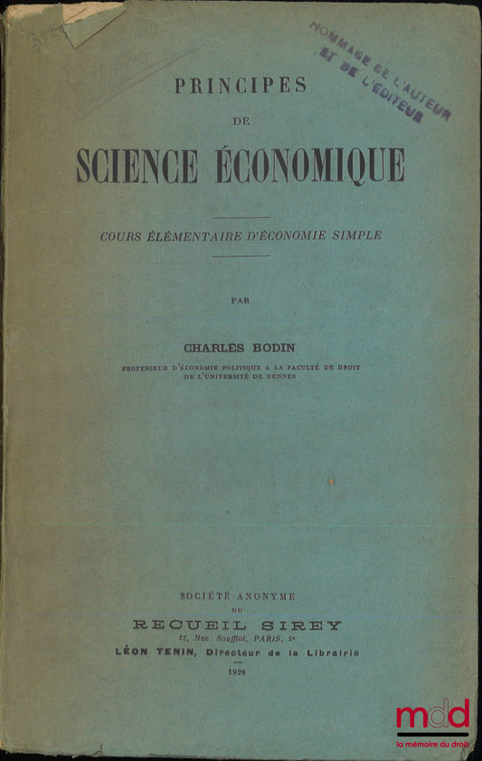 BODIN (Charles) – PRINCIPES DE SCIENCE ÉCONOMIQUE, Cours élémentaire d’économie simple