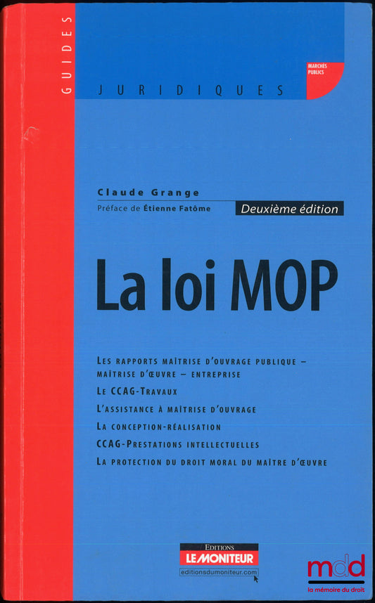 GRANGE (Claude) – THE MOP LAW, Preface by Étienne Fantôme, 2nd ed., Legal Guides series