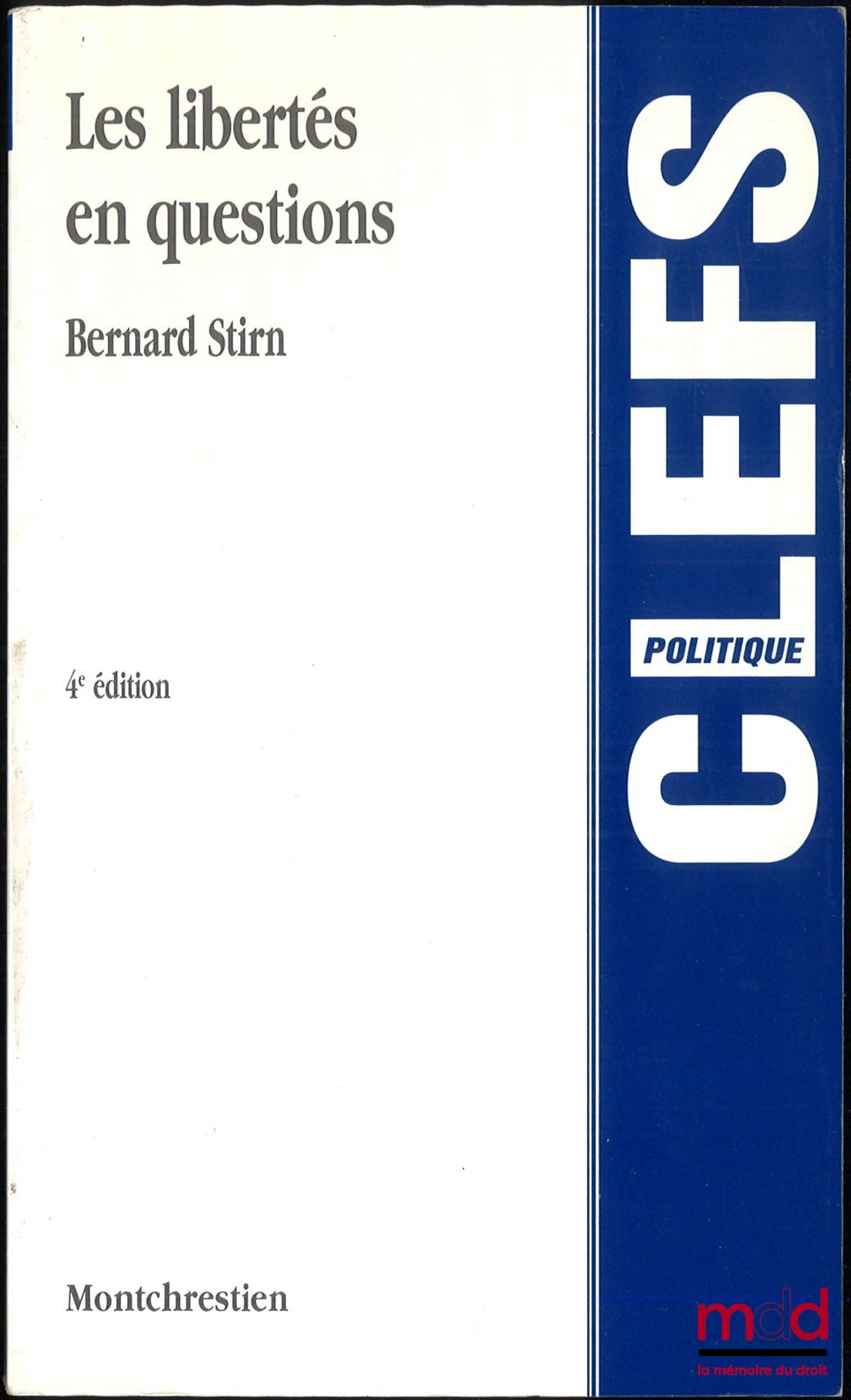 STIRN (Bernard) – FREEDOMS IN QUESTION, 4th ed., coll. Political Keys
