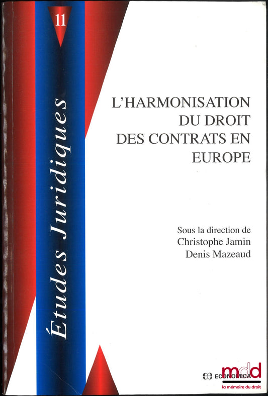 [Collective] – The Harmonization of Contract Law in Europe, Legal Studies Collection, vol. 11
