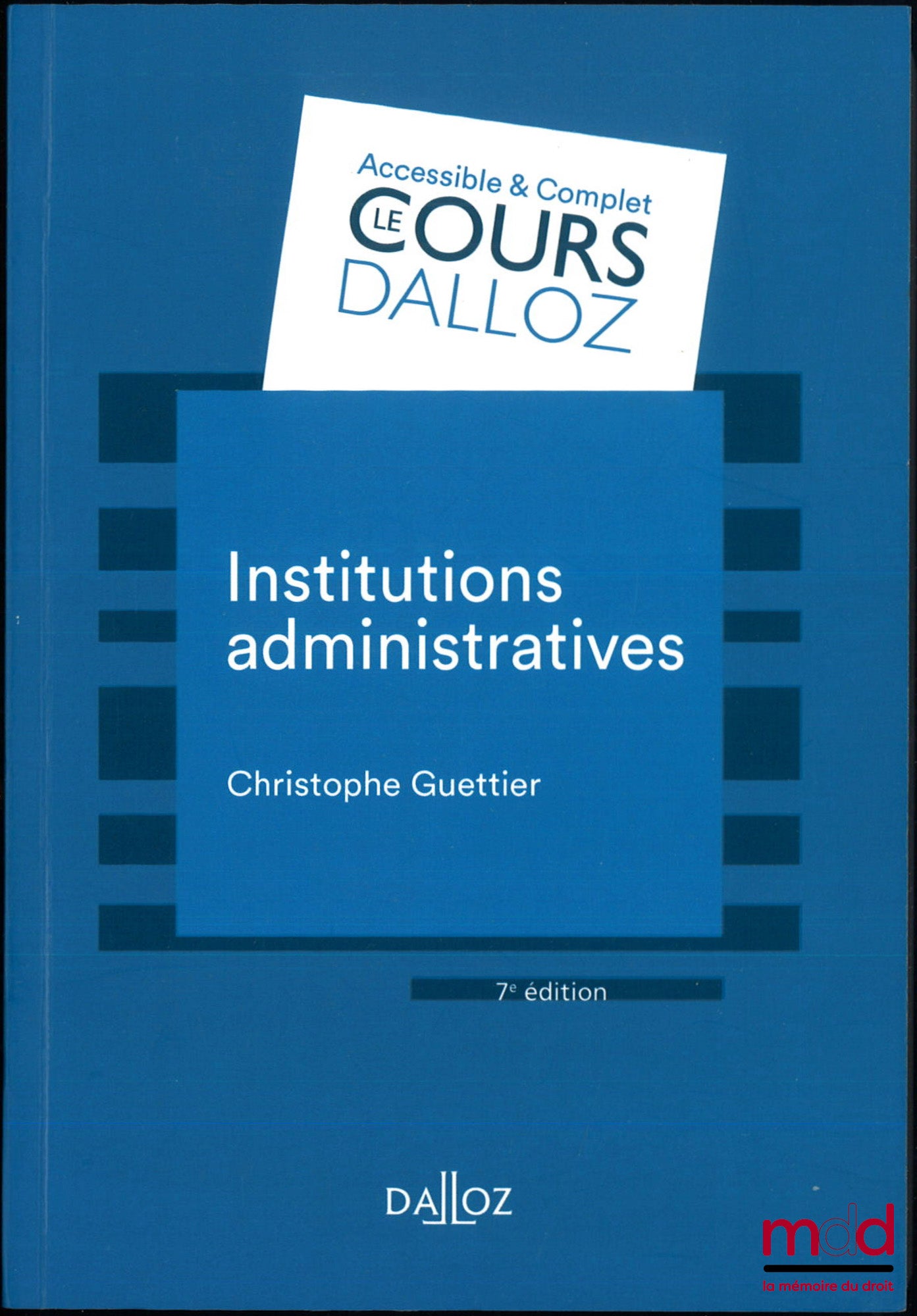 GUETTIER (Christophe) – ADMINISTRATIVE INSTITUTIONS, 7th ed.