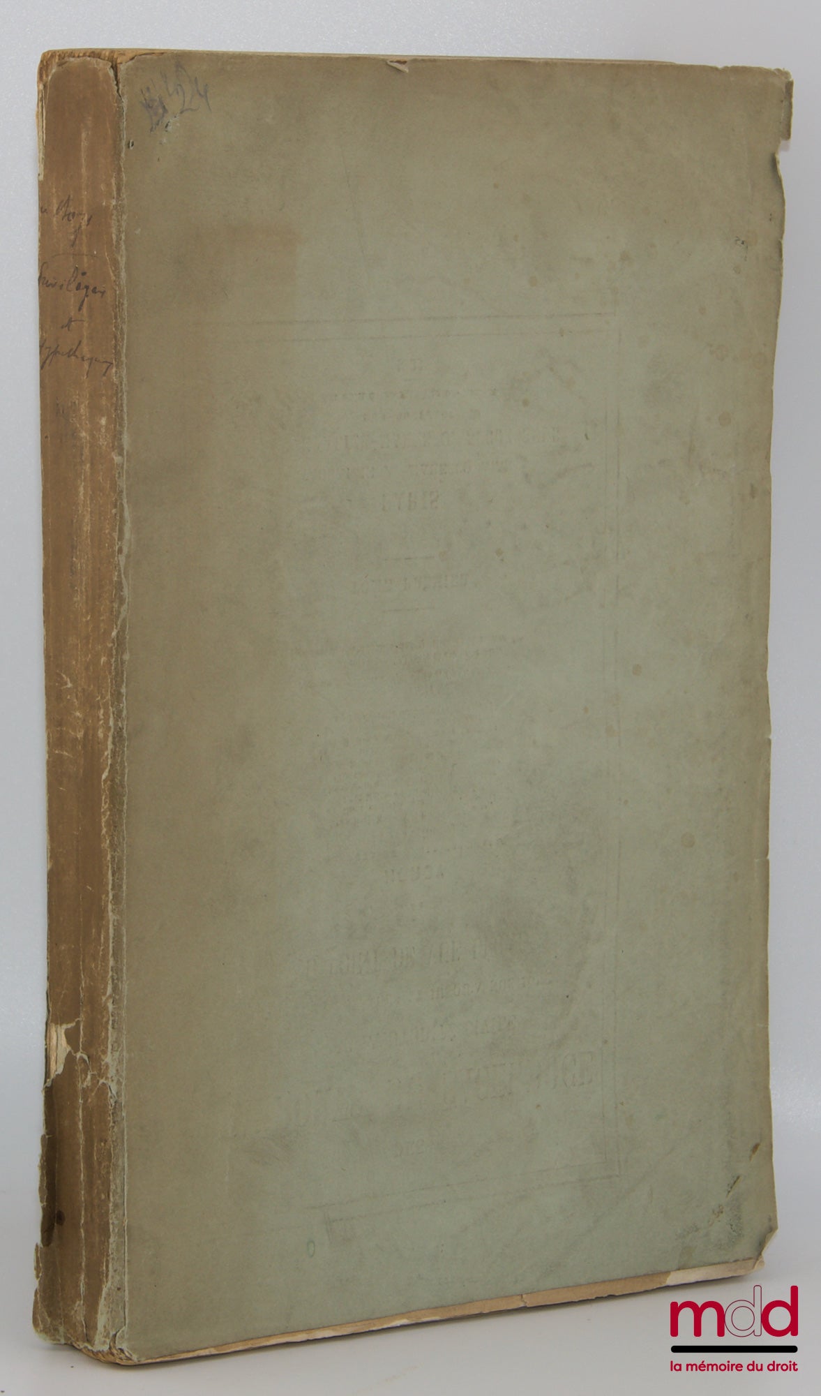 BOYS (Ch. du) – STUDY ON THE PRIVILEGES AND MORTGAGES GRANTED TO THE STATE, COMMUNES, AND PUBLIC INSTITUTIONS ON THE PROPERTY OF THEIR ACCOUNTANTS, Preceded by an essay on the tax collector's privilege in Roman legislation