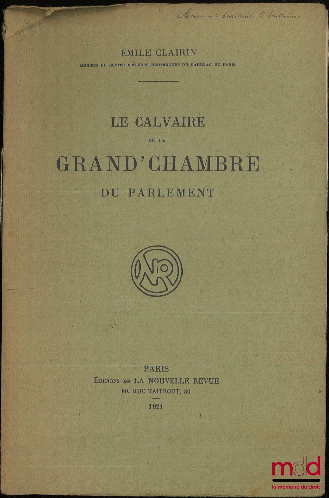 CLAIRIN (Émile) – THE ORDEAL OF THE GRAND CHAMBER OF PARLIAMENT