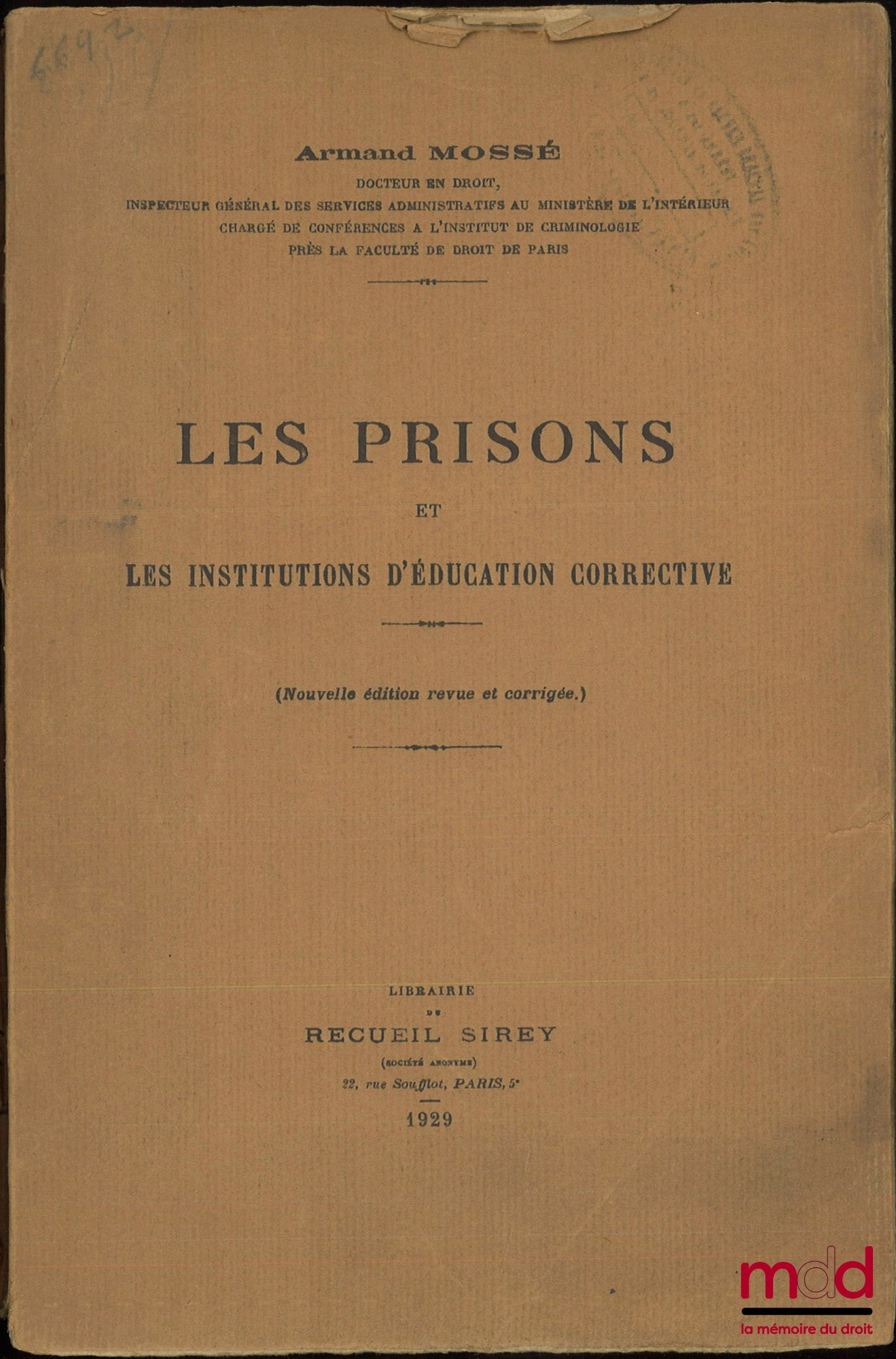MOSSÉ (Armand) – PRISONS AND CORRECTIVE EDUCATION INSTITUTIONS, New revised and corrected edition