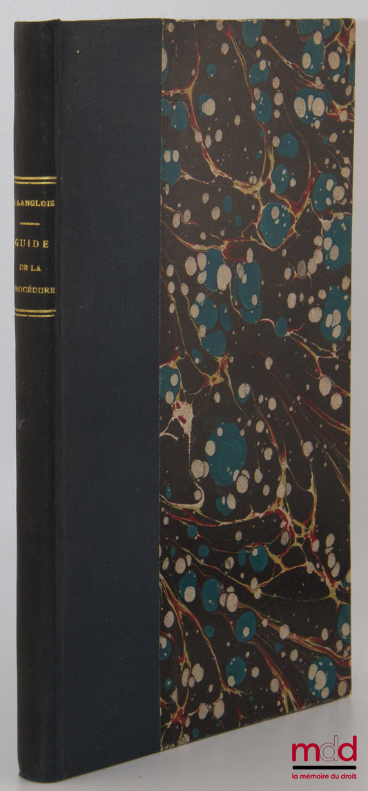 LANGLOIS (A.) – GUIDE TO CIVIL PROCEDURE BEFORE THE COURT OF CASSATION FOLLOWED BY A FORM