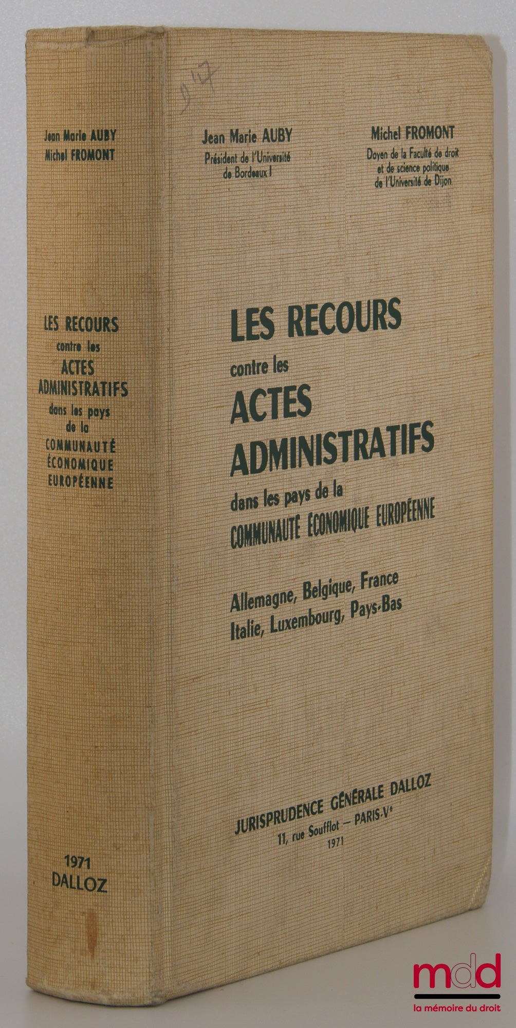 AUBY (Jean-Marie), FROMONT (Michel) – APPEALS AGAINST ADMINISTRATIVE ACTS IN THE EEC COUNTRIES (Germany, Belgium, France, Italy, Luxembourg, Netherlands)