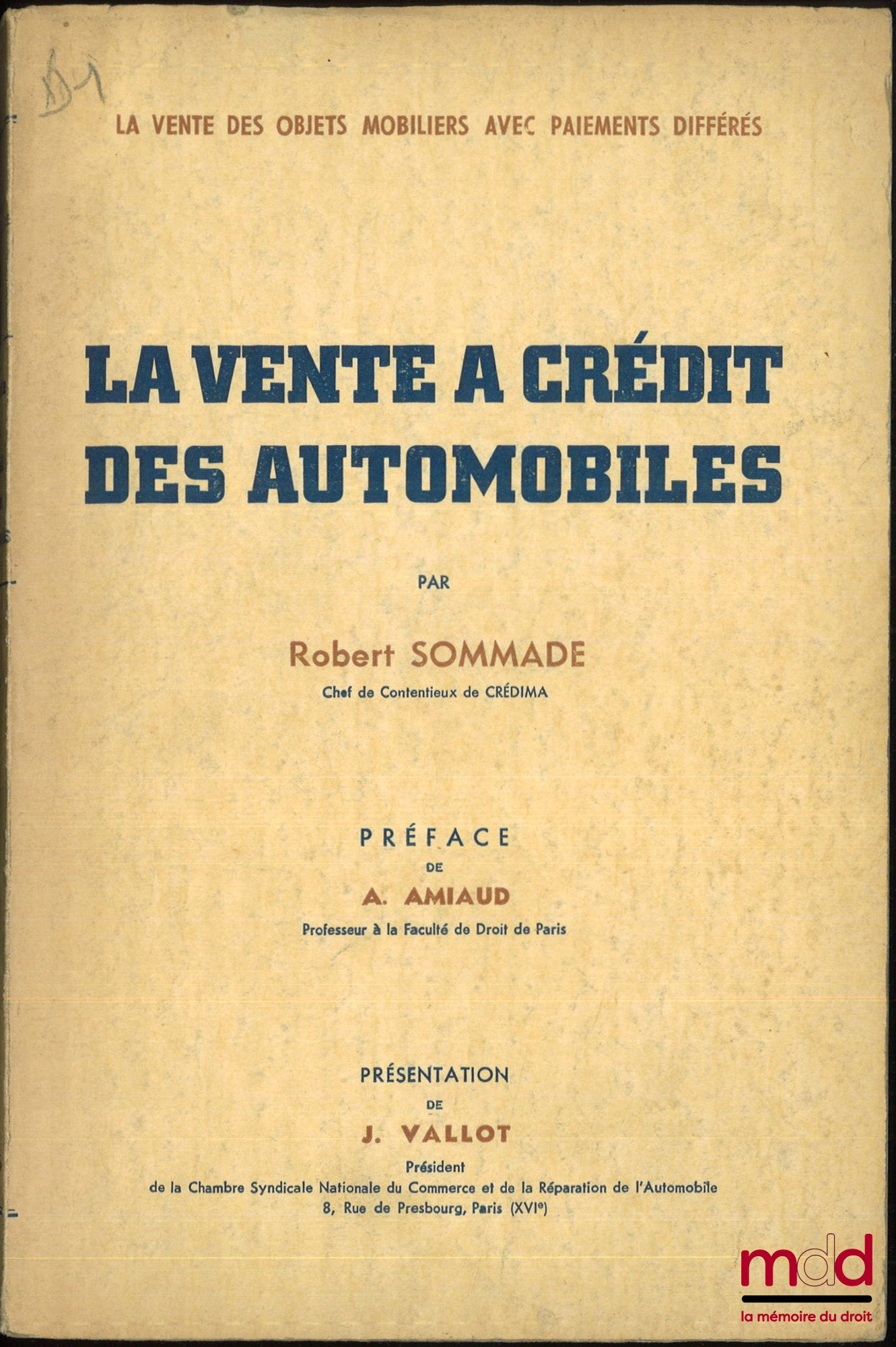 SOMMADE (Robert) – LA VENTE À CRÉDIT DES AUTOMOBILES, (Lois des 29 décembre 1934 et 2 novembre 1941)