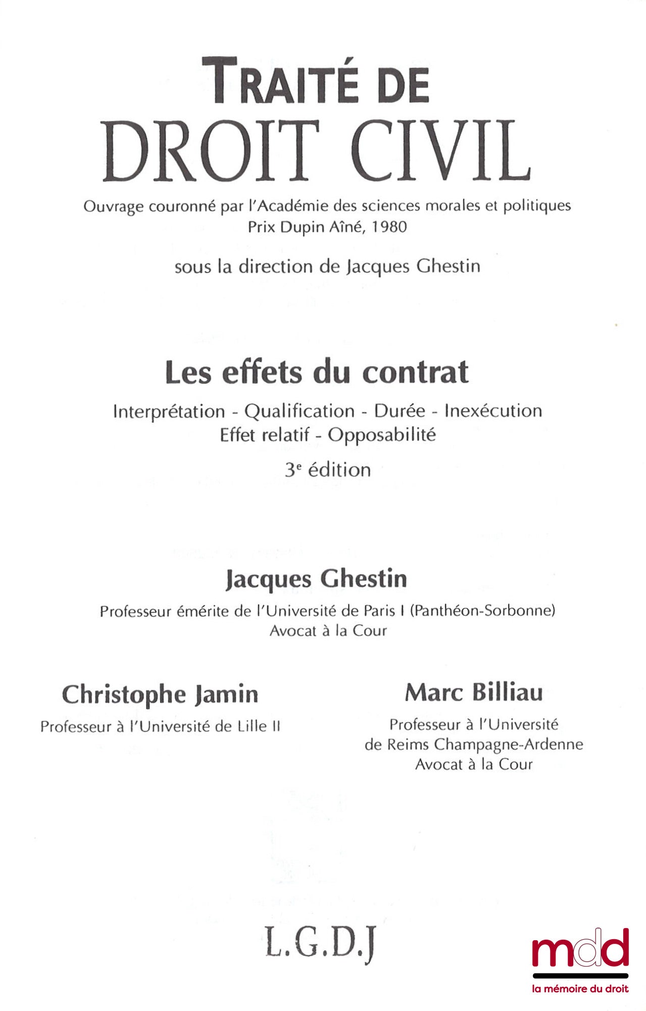 BERGEL (Jean-Louis), BRUSCHI (Marc), CIMAMONTI (Sylvie), GHESTIN (Jacques), JAMIN (Christophe), BILLIAU (Marc), HUET (Jérôme), LOISEAU (Grégoire), SERINET (Yves-Marie), DECOCQ (Georges),  LÉCUYER (Hervé), GRIMALDI (Cyril),  – TRAITÉ DE DROIT CIVIL, sous l