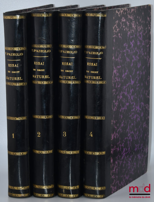 TAPARELLI D'AZEGLIO (Father Luigi) – THEORETICAL ESSAY ON NATURAL LAW BASED ON FACTS, translated from the Italian from the latest edition with the author's approval