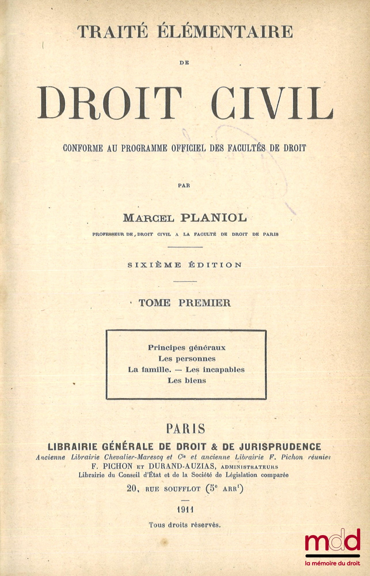 PLANIOL (Marcel) – TRAITÉ ÉLÉMENTAIRE DE DROIT CIVIL conforme au programme officiel des Facultés de Droit, 6e éd.