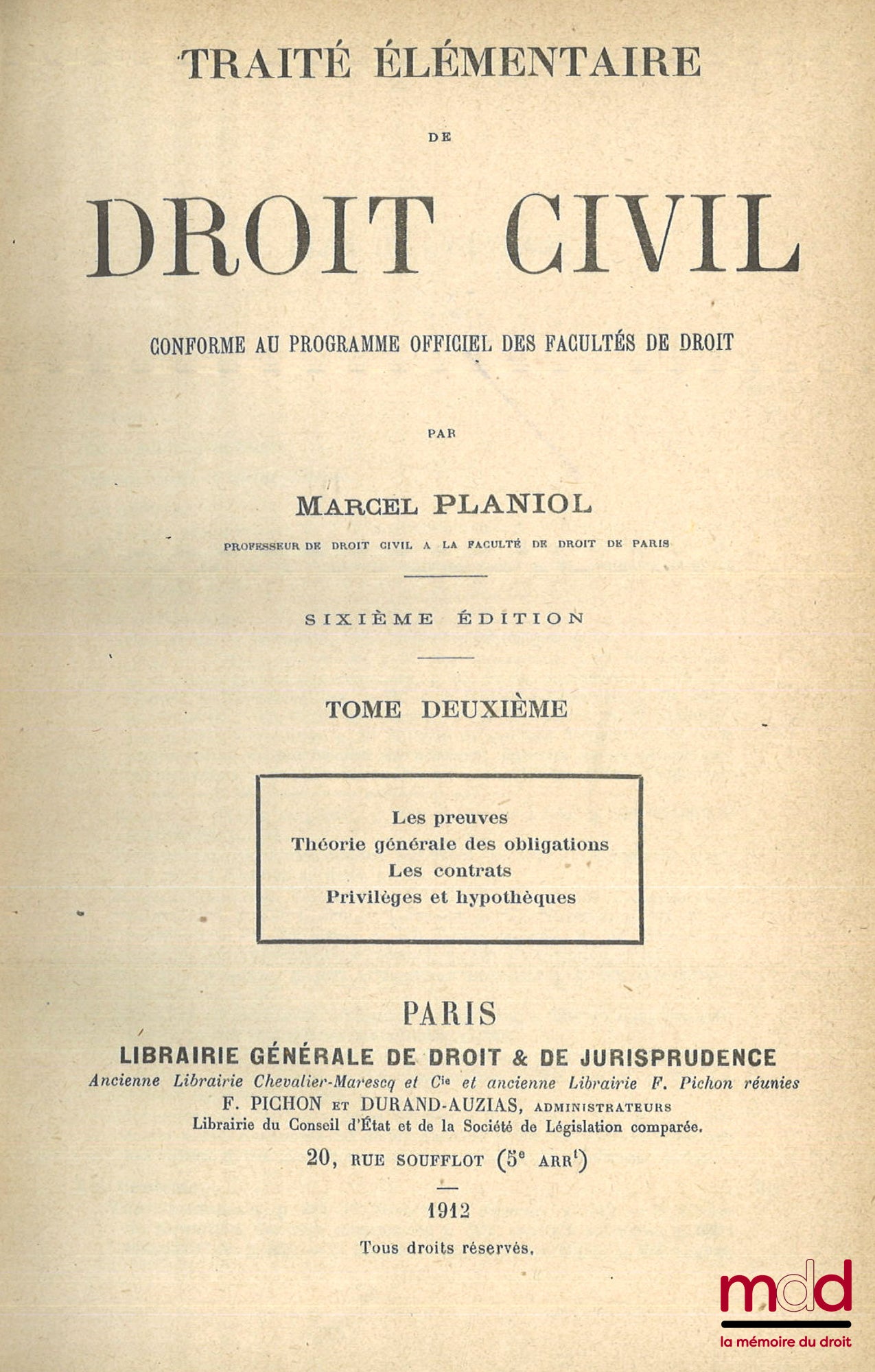 PLANIOL (Marcel) – TRAITÉ ÉLÉMENTAIRE DE DROIT CIVIL conforme au programme officiel des Facultés de Droit, 6e éd.
