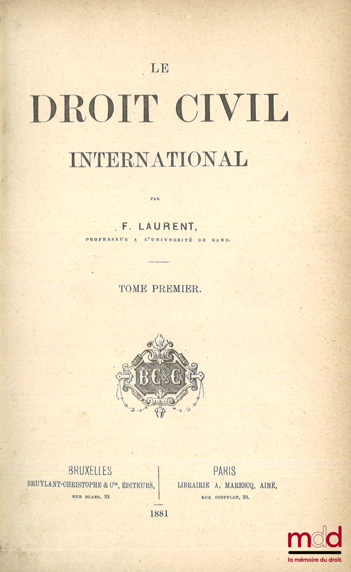 LAURENT (François) – INTERNATIONAL CIVIL LAW