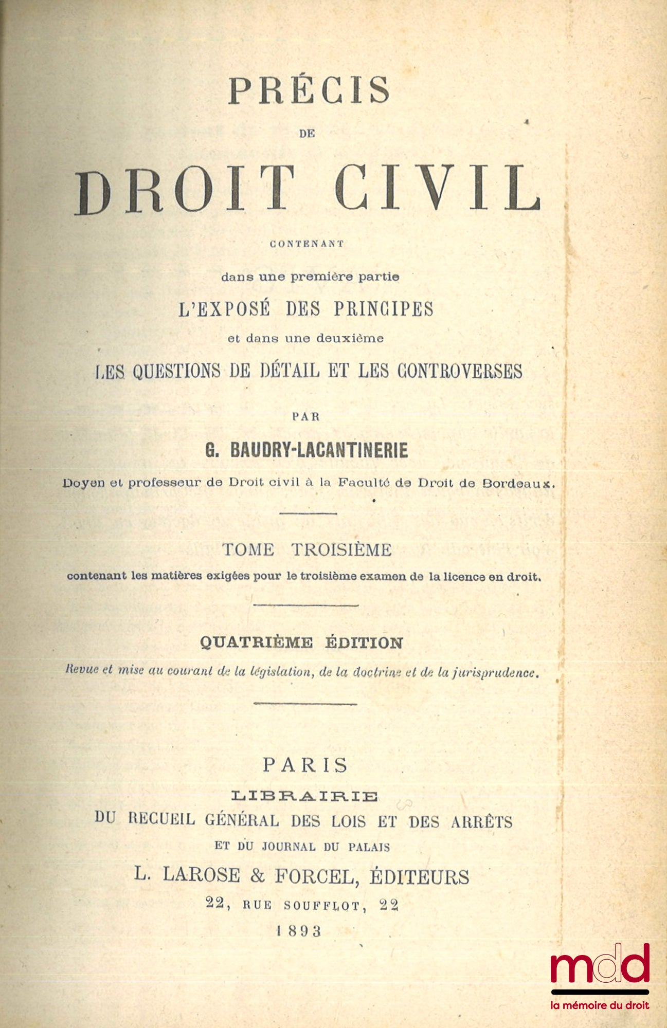 BAUDRY-LACANTINERIE (Gabriel) – SUMMARY OF CIVIL LAW Containing in a first part THE EXPOSITION OF PRINCIPLES and in a second QUESTIONS OF DETAIL AND CONTROVERSIES, vol. I: 5th ed. revised and updated with legislation, doctrine and