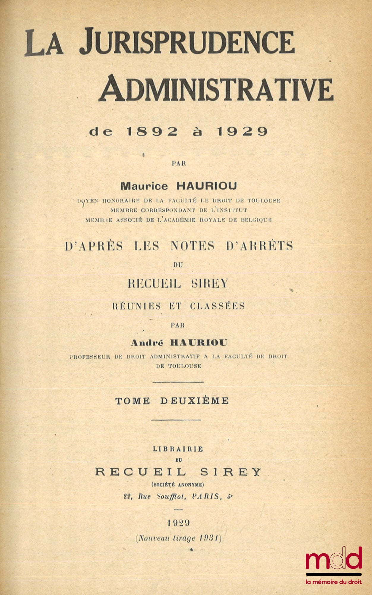 HAURIOU (Maurice) – ADMINISTRATIVE CASE LAW FROM 1892 TO 1929, based on case notes from the Sirey Collection compiled and classified by André Hauriou, new printing (1931)