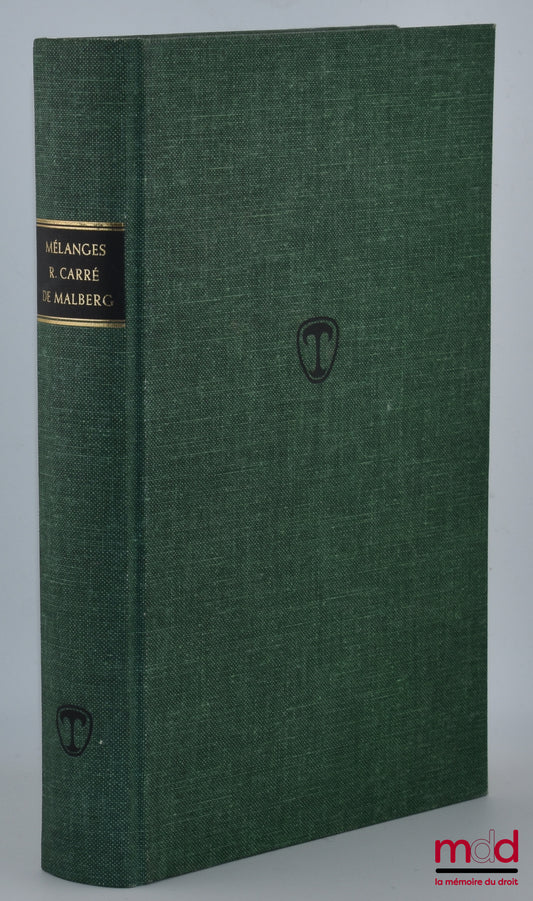 [Mélanges Carré de Malberg] – MÉLANGES R. CARRÉ DE MALBERG, [réimpression de l’éd. de 1933]