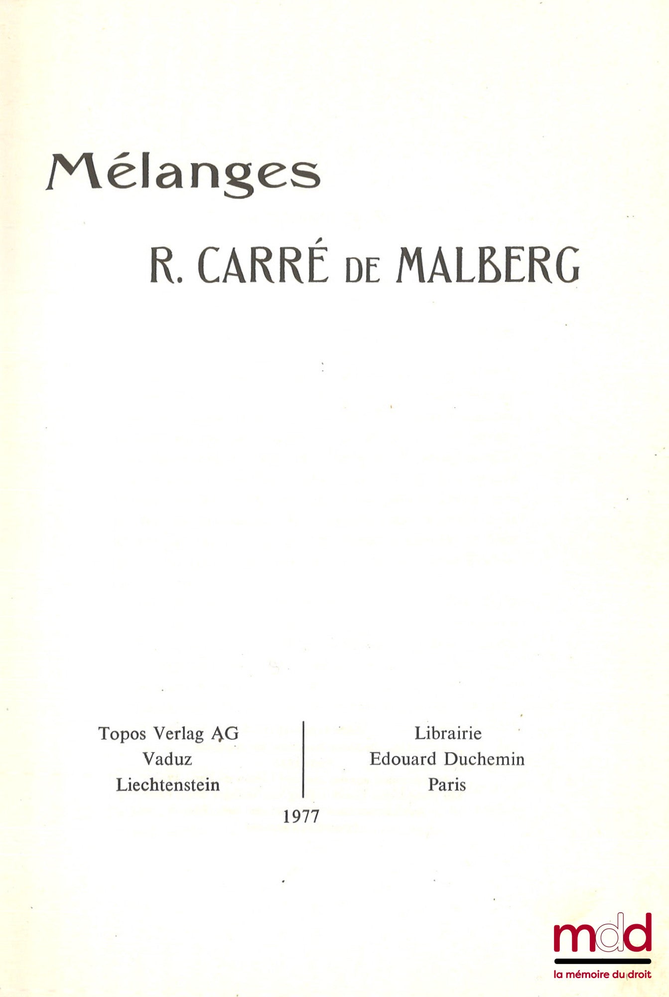 [Mélanges Carré de Malberg] – MÉLANGES R. CARRÉ DE MALBERG, [réimpression de l’éd. de 1933]