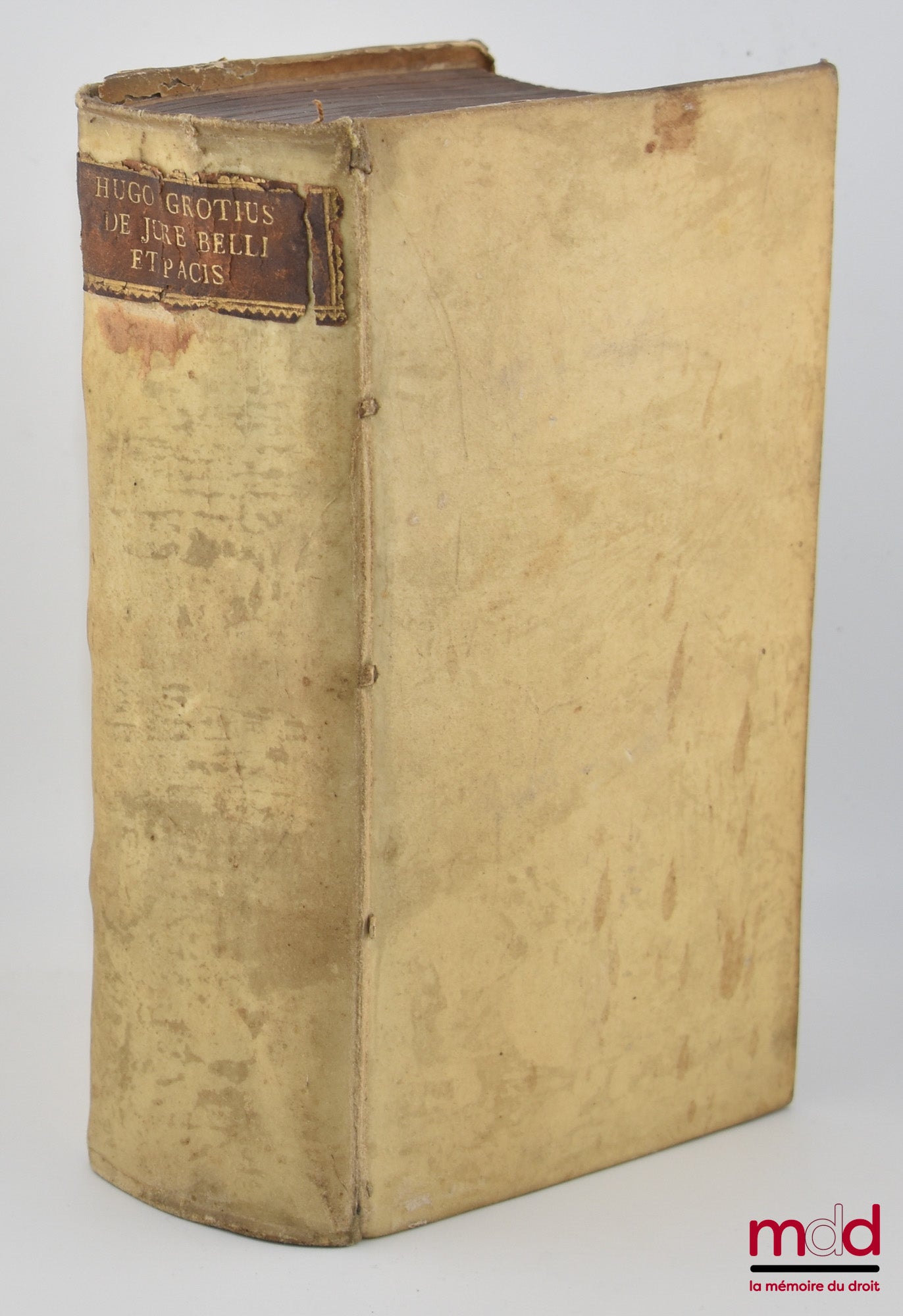 GROTIUS (Hugo) – HUGONIS GROTII DE JURE BELLI AC PACIS LIBRI TRES, In quibus Jus Naturæ & Gentium, item juris Publici præcipua explicantur. EDITIO NOVISSIMA cum Annotatis Auctoris, ex postrema ejus ante obitum cura. Access ANNOTATA in Epistolam Pauli