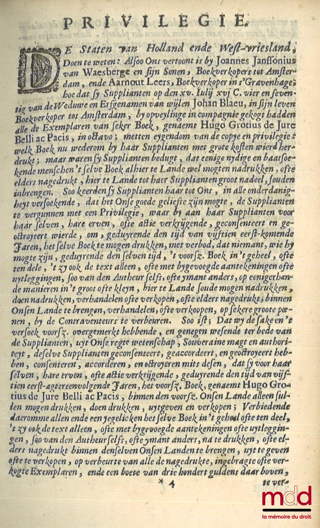 GROTIUS (Hugo) – HUGONIS GROTII DE JURE BELLI AC PACIS LIBRI TRES, In quibus Jus Naturæ & Gentium, item juris Publici præcipua explicantur. EDITIO NOVISSIMA cum Annotatis Auctoris, ex postrema ejus ante obitum cura. Access ANNOTATA in Epistolam Pauli