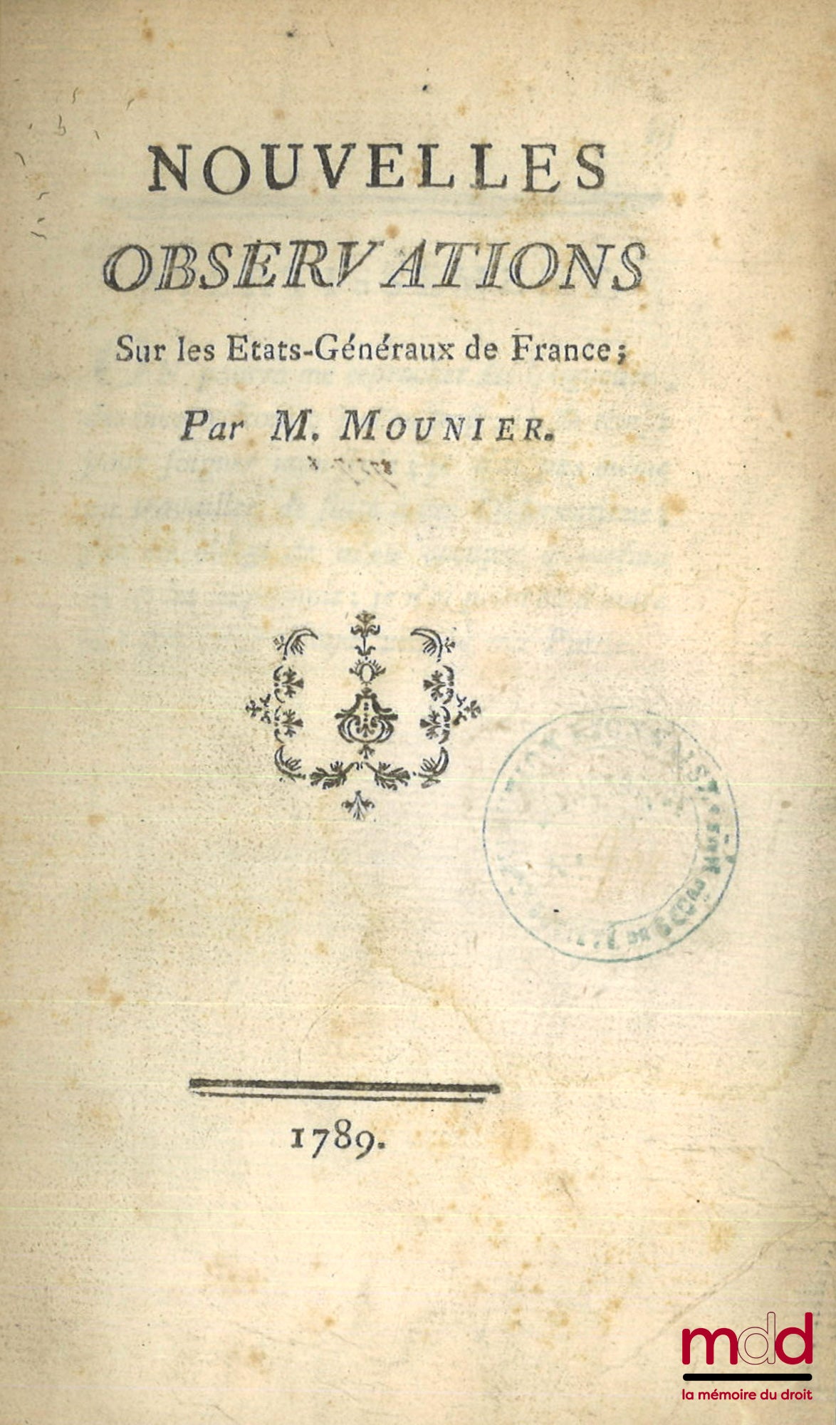 MOUNIER (Jean-Joseph) – NEW OBSERVATIONS on the Estates-General of France
