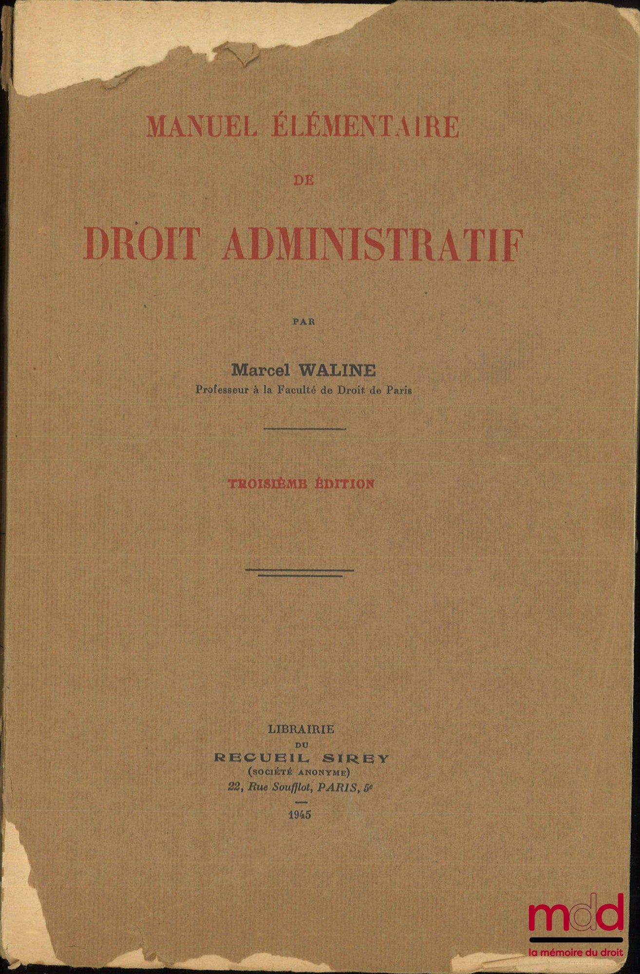 WALINE (Marcel) – ELEMENTARY MANUAL OF ADMINISTRATIVE LAW, 3rd ed.