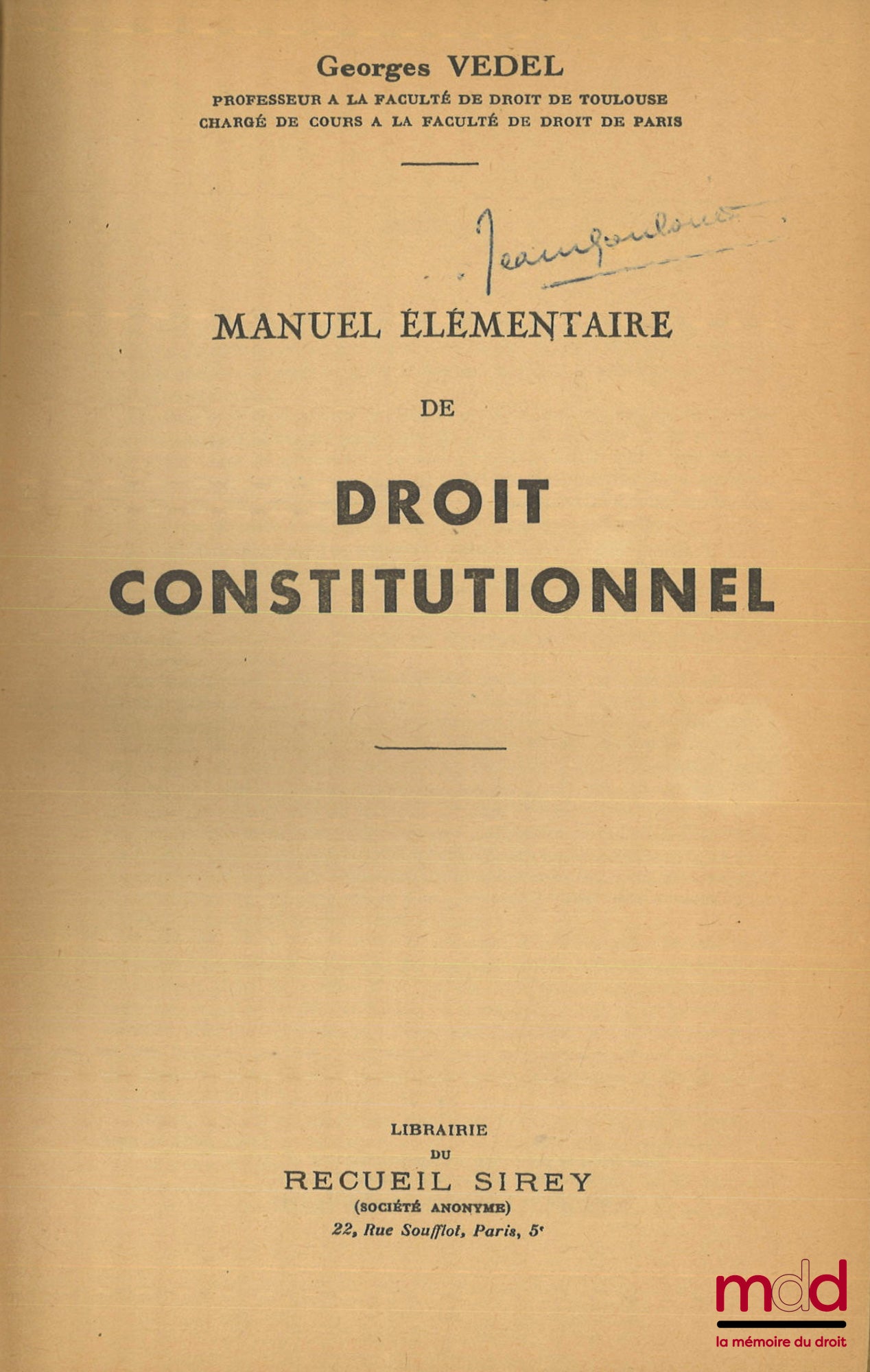VEDEL (Georges) – ELEMENTARY MANUAL OF CONSTITUTIONAL LAW