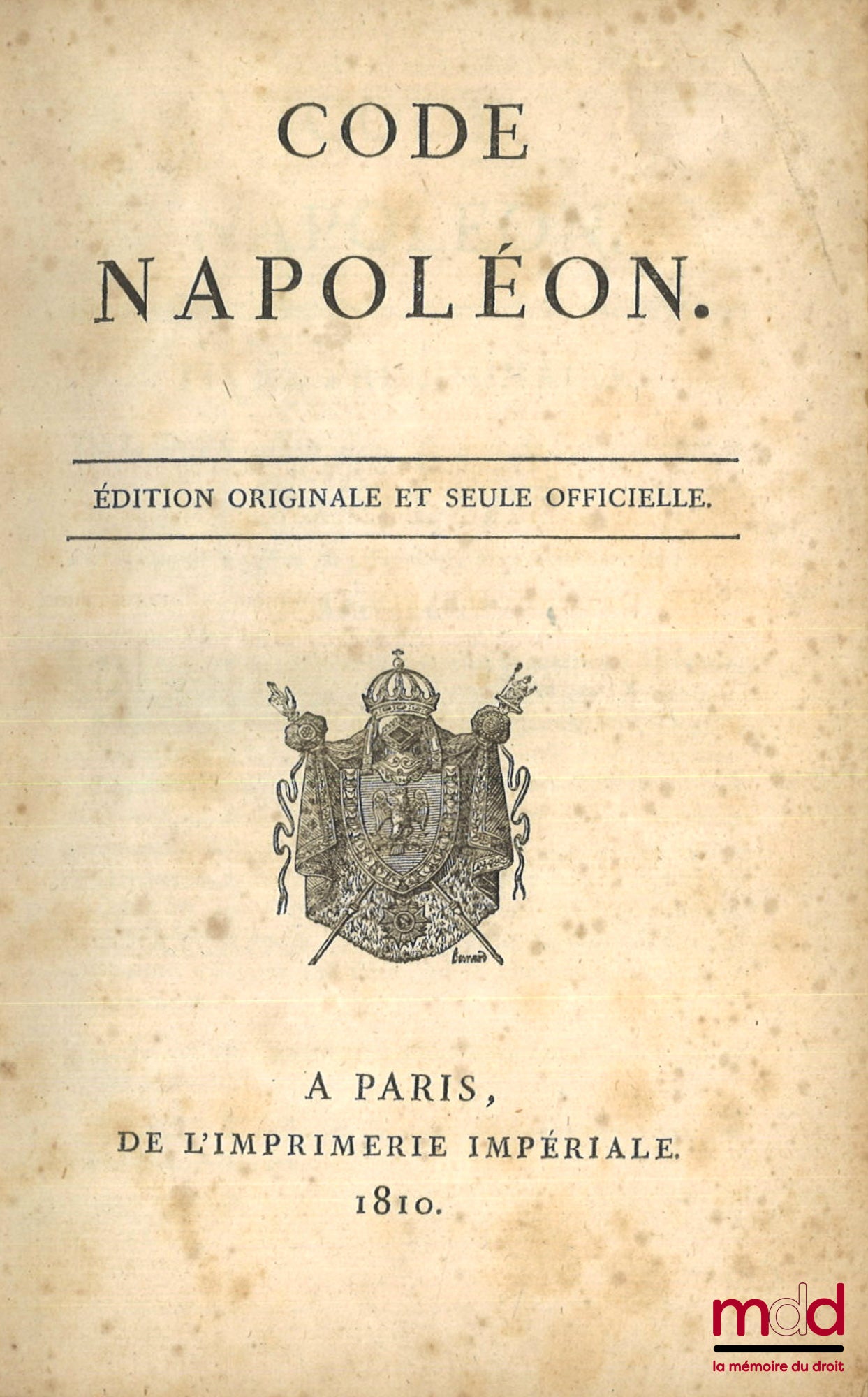 [Civil Code - Original Edition] – NAPOLEONIC CODE, ORIGINAL AND ONLY OFFICIAL EDITION. ALPHABETICAL TABLE OF CONTENTS CONTAINED IN THE NAPOLEONIC CODE.