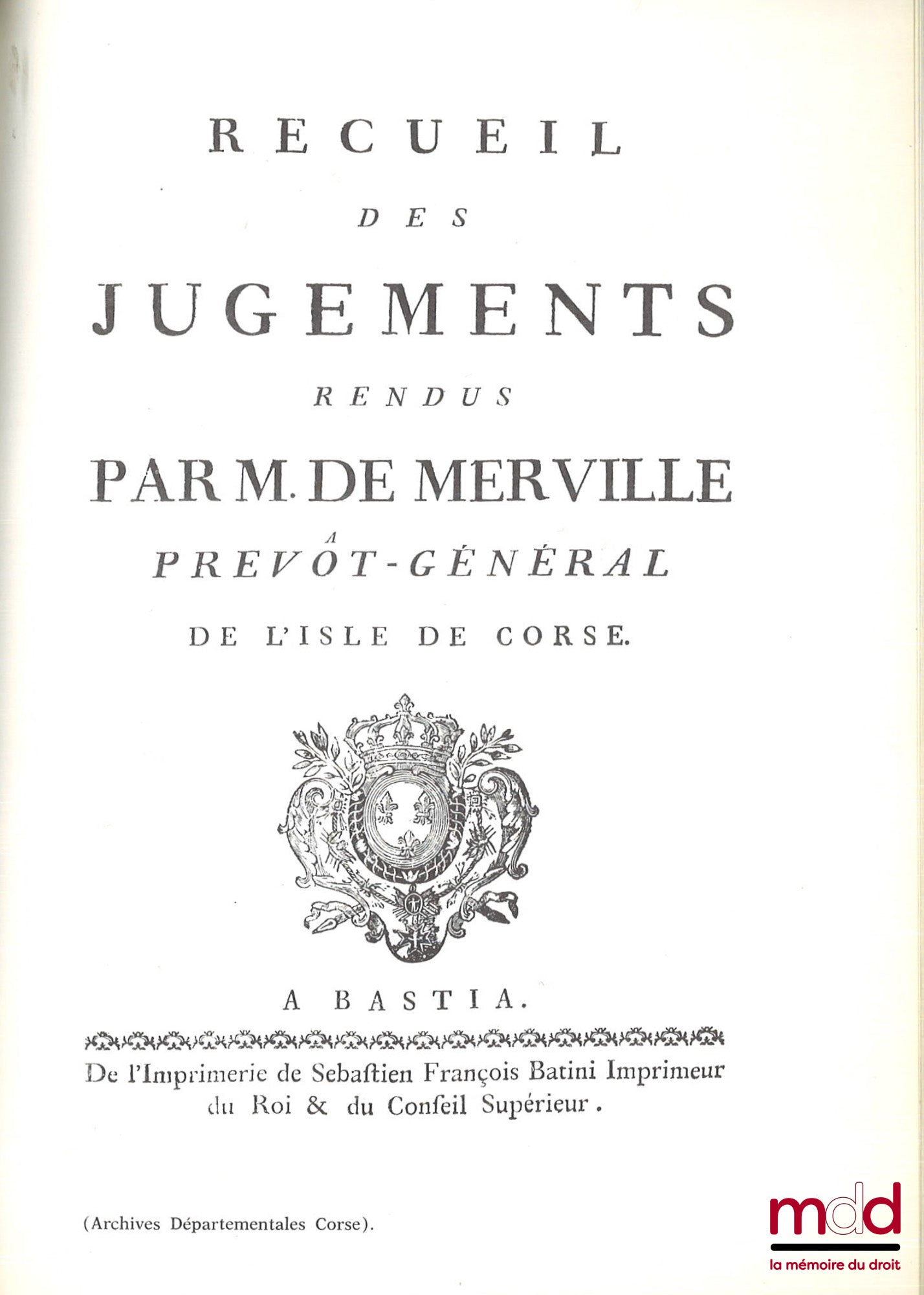 COLOMBANI (José) – AT THE ORIGINS OF FRENCH CORSICA, Politics and institutions, 1768-1790