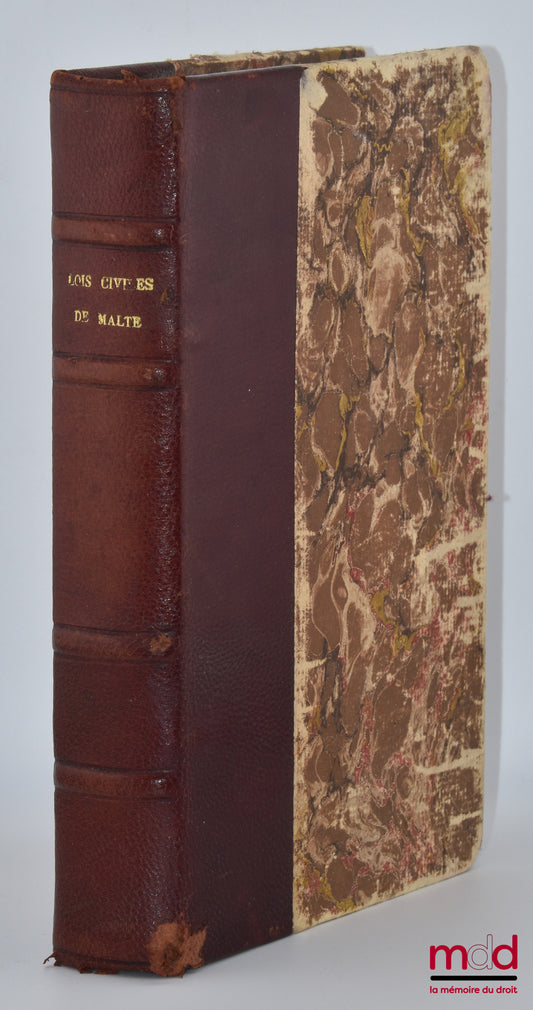 BILLIET (Clément) – LOIS CIVILES DE MALTE, Traduites, annotées et mises en concordance avec le code français