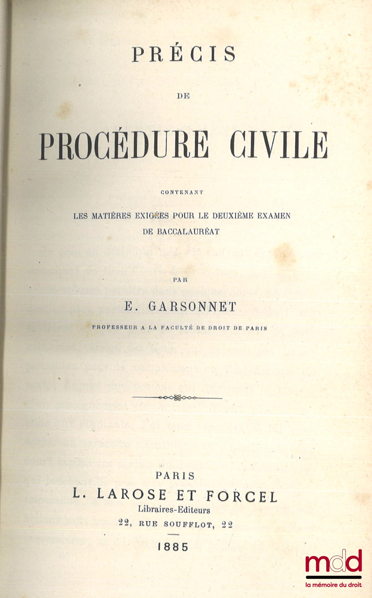 GARSONNET (Eugène) – SUMMARY OF CIVIL PROCEDURE, Containing the subjects required for the second Baccalaureate examination