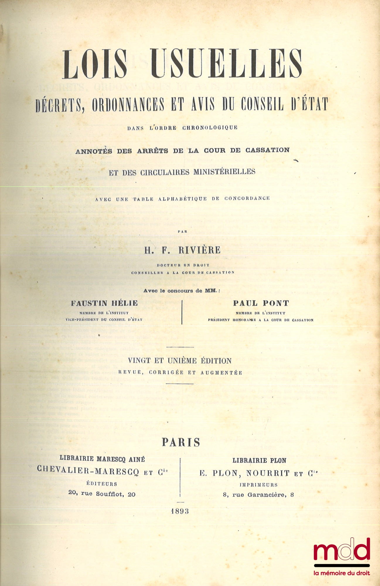 RIVIÈRE (HF), HÉLIE (Faustin), PONT (Paul) – FRENCH CODES conforming to official texts with a Conference of Articles based primarily on case law, Annotated with Judgments of the Court of Cassation and ministerial circulars, And prec
