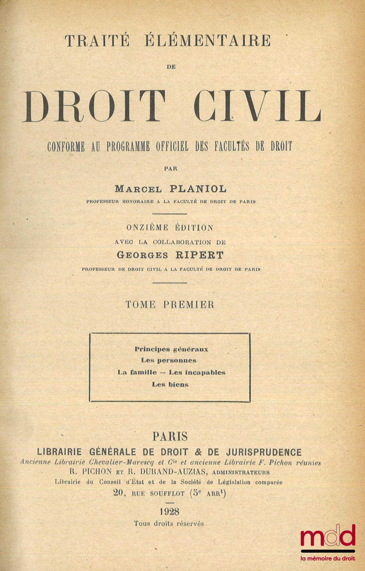 PLANIOL (Marcel) – TRAITÉ ÉLÉMENTAIRE DE DROIT CIVIL conforme au programme officiel des Facultés de Droit, 11e éd. et 10e éd.