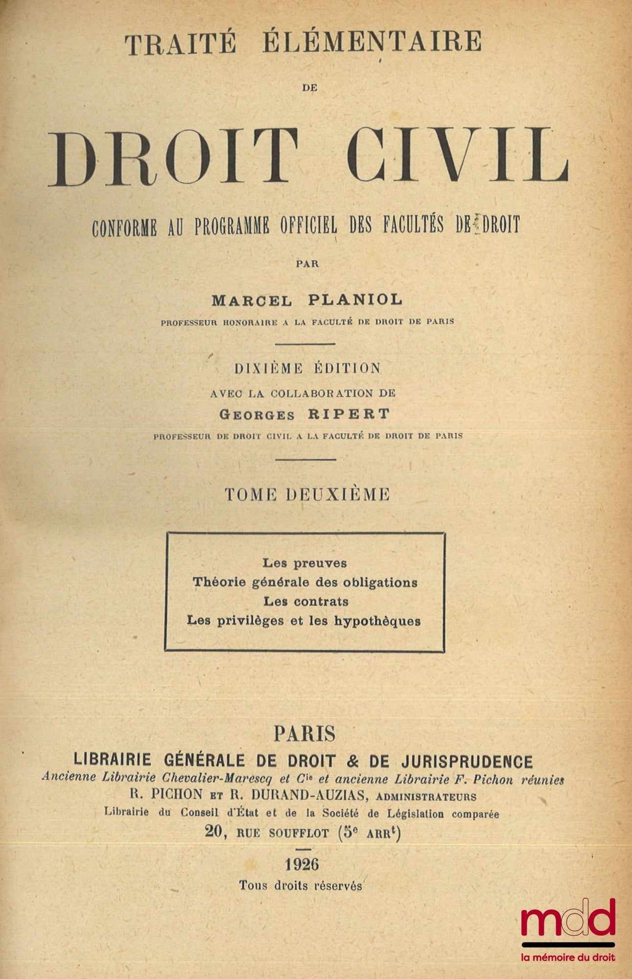 PLANIOL (Marcel) – TRAITÉ ÉLÉMENTAIRE DE DROIT CIVIL conforme au programme officiel des Facultés de Droit, 11e éd. et 10e éd.