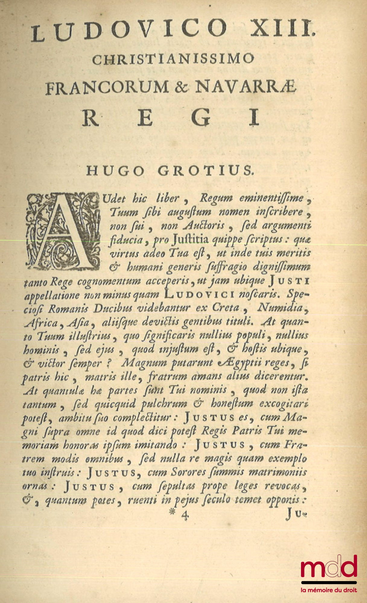 GROTIUS (Hugo) – HUGONIS GROTII DE JURE BELLI AC PACIS LIBRI TRES, In quibus Jus Naturæ & Gentium, item juris Publici præcipua explicantur. Cum Annotatis Auctoris, ex postrema ejus ante obitum cura. Accesserunt ejusdem, Dissertatio de Mari libero, & Libel
