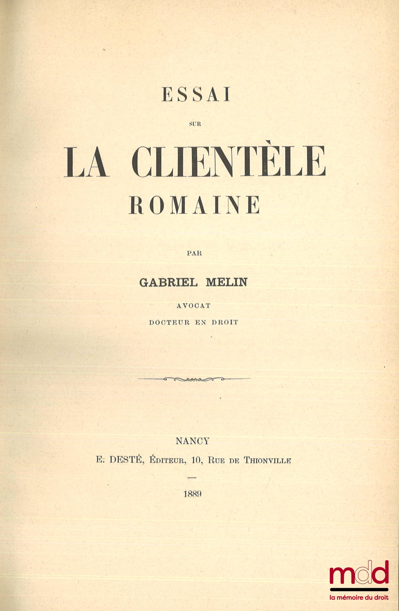 MELIN (Gabriel) – ESSAI SUR LA CLIENTÈLE ROMAINE