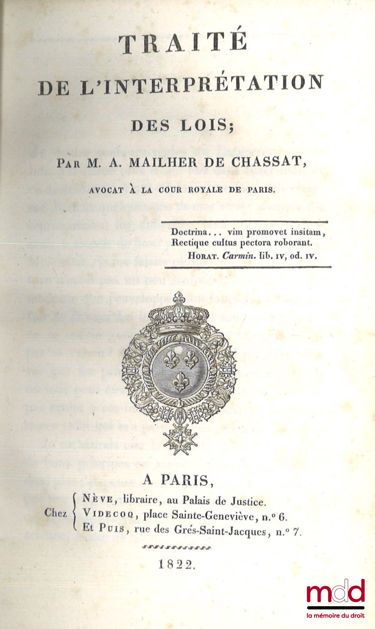 MAILHER DE CHASSAT (Antoine) – TRAITÉ DE L’INTERPRÉTATION DES LOIS