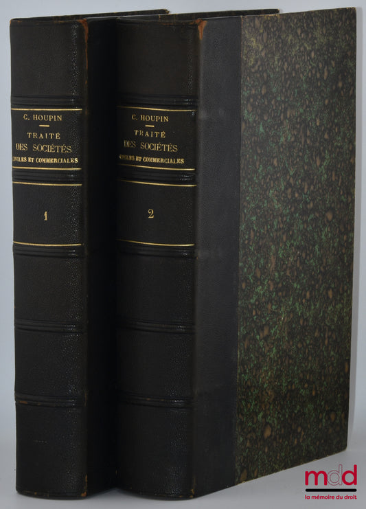 HOUPIN (Charles) AND BOSVIEUX (Henry) – GENERAL THEORETICAL AND PRACTICAL TREATISE ON CIVIL AND COMMERCIAL COMPANIES AND ASSOCIATIONS (with formulas), 4th ed. revised, augmented and updated with legislation, case law and legal doctrine (vol. I