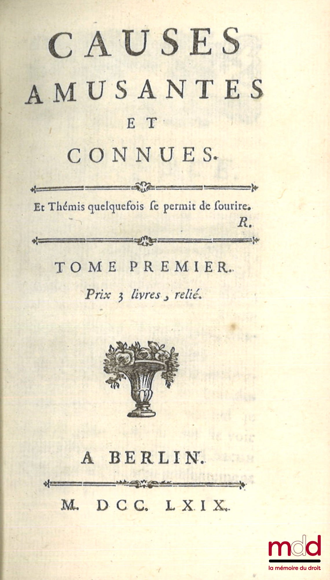[ESTIENNE (Robert)] – CAUSES AMUSANTES ET CONNUES, (mq. le t. III)